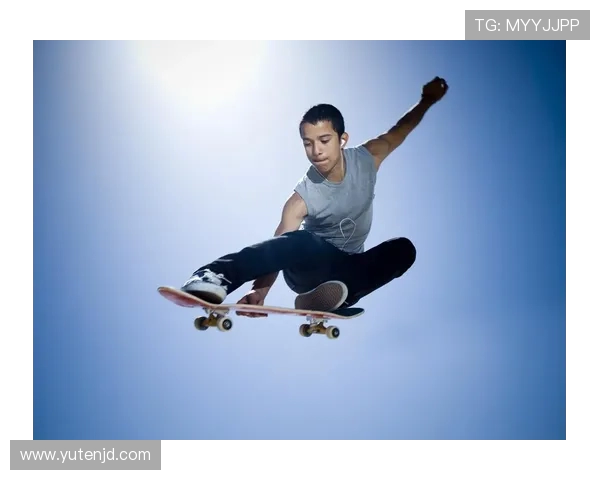 广州极限运动队在世界滑板锦标赛中的精彩表现与比赛经验分析 广州极限运动队在世界滑板锦标赛中的精彩表现与比赛经验分析